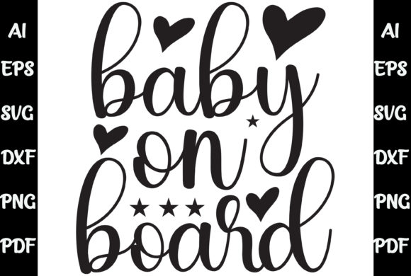 Baby on Board Baby SVG T-Shirt Design