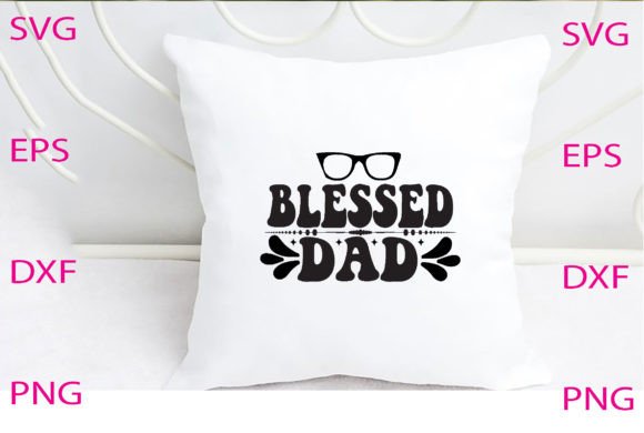 Blessed Dad Svg Design