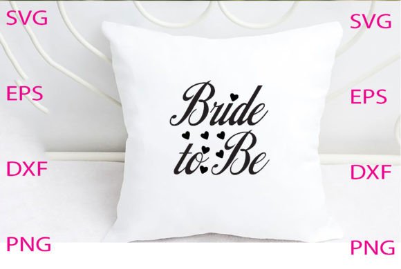 Bride to Be Svg Design