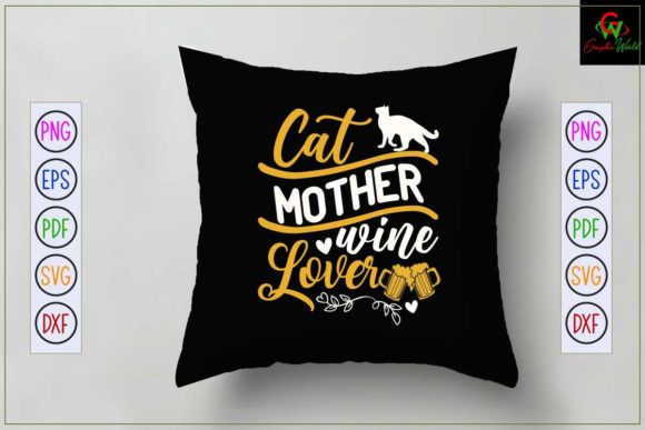 Cat Quotes Design Cat Mother Wine Lover