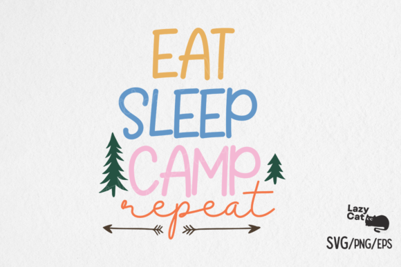 Eat Sleep Camp Camping SVG Design