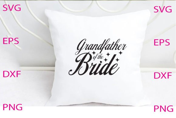 Grandfather of the Bride Svg Design
