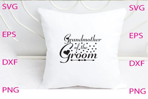 Grandmother of the Groom Svg Design