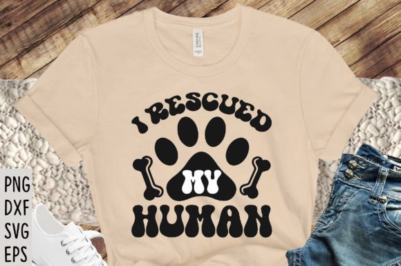 I Rescued My Human SVG Cricut Files
