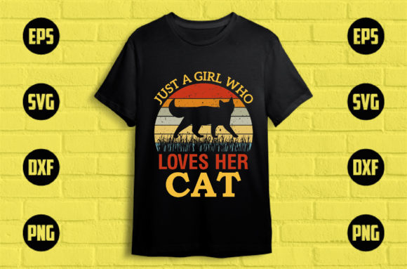 Just a Girl Who Loves Her Cat
