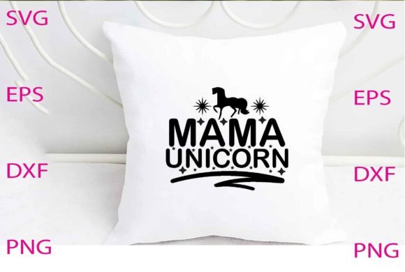 Mama Unicorn Svg Design