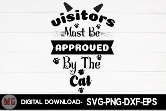 Visitors Must Be Approved by the Cat