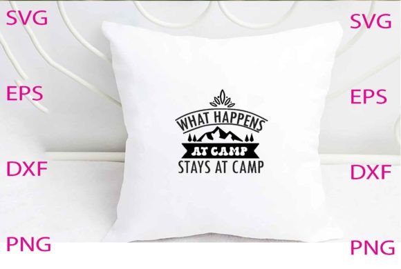 What Happens at Camp Stays Svg Design